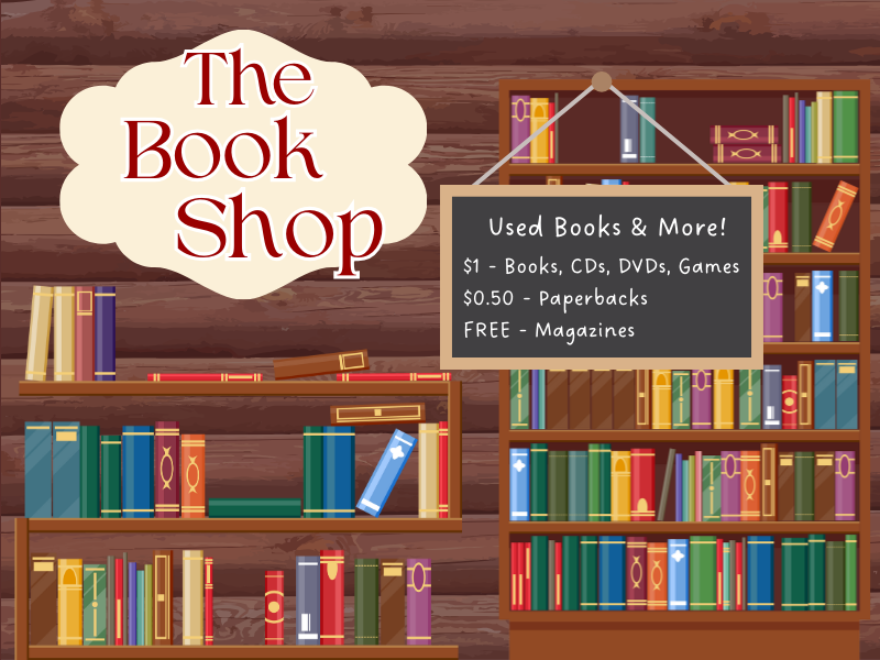 image of bookshelves. text reads the book shop. with sign saying used books and more. $1 books cds dvds game. 50 cents paperbacks. free magazines. 