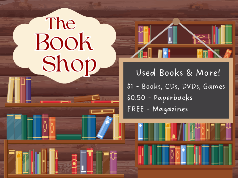 image of bookshelves. text reads the book shop. with sign saying used books and more. $1 books cds dvds game. 50 cents paperbacks. free magazines. 