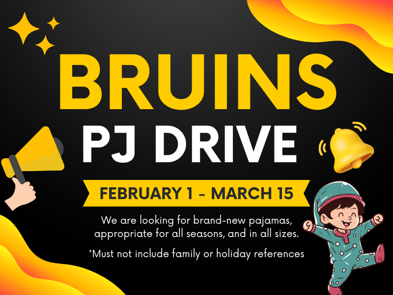 image of kid in pajamas. text reads bruins PJ drive. february 1 - March 15. We are looking for brand new pajams, appropriate for all seasons and in all sizes. Must not include family or holiday references. 