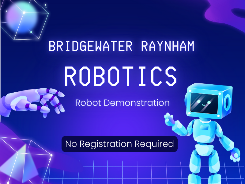 image of robot and hand. text reads bridgewater raynham robotics robot demonstration. no registration required. 