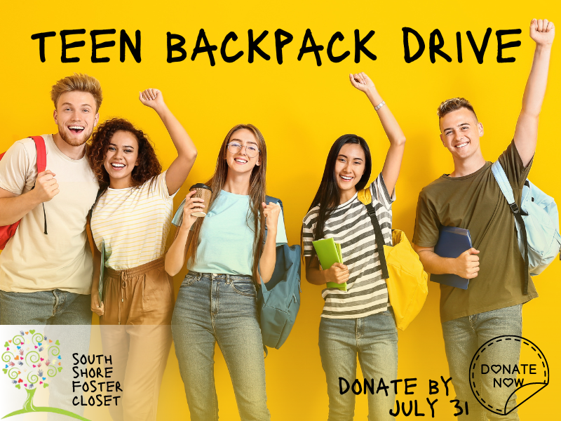 five teens with bakcpacks having fun with text that reads teen backpack drive south shore foster closet donate by july 31