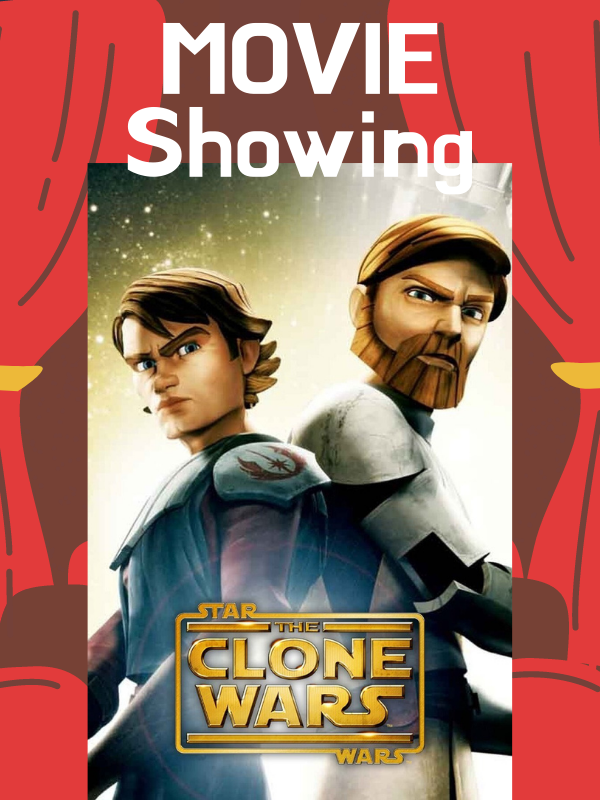 Movie Showing: Star Wars Clone Wars