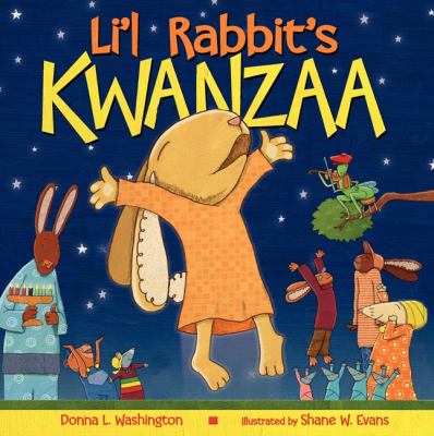 Li’l Rabbit’s Kwanzaa: A Kwanzaa Holiday for Kids Donna Washington