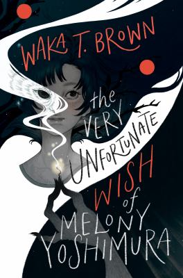 The very unfortunate wish of Melony Yoshimura cover