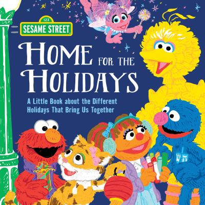 Home for the holidays : a little book about the different holidays that bring us together
