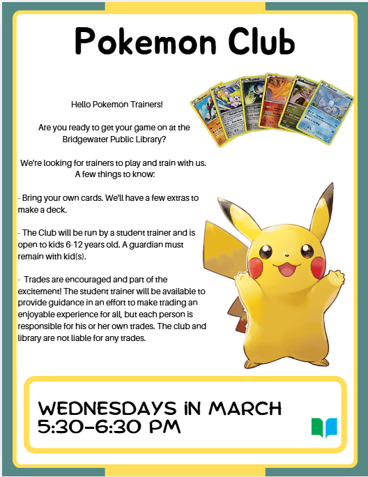  Bring your own cards. We'll have a few extras to make a deck.  - The Club will be run by a student trainer and is open to kids 6-12 years old. A guardian must remain with kid(s).