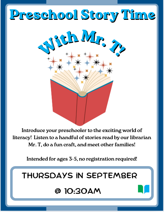 Storytime will include readings of entertaining stories, an easy to do craft, and other activities!