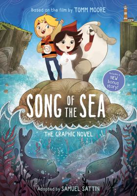 Song of the Sea: The Graphic Novel / Moore, Tom