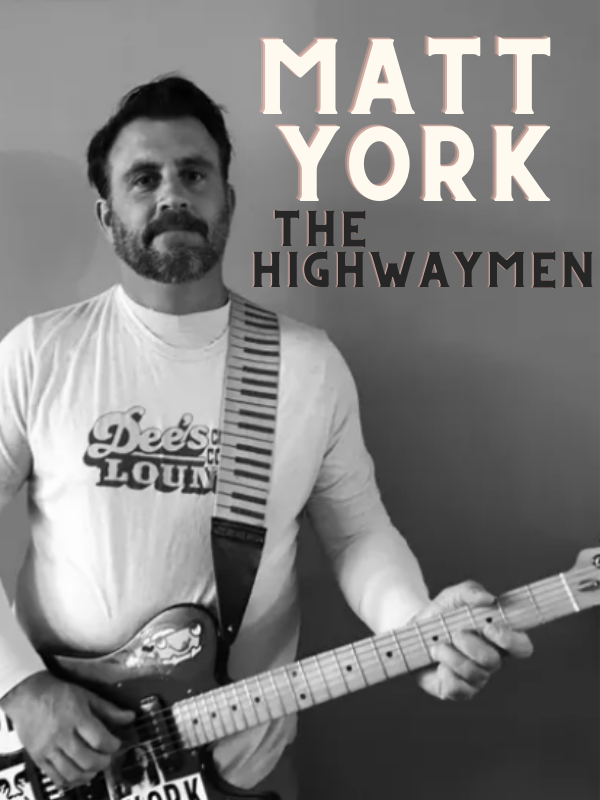 matt york head shot with text that reads Matt York The Highwayman