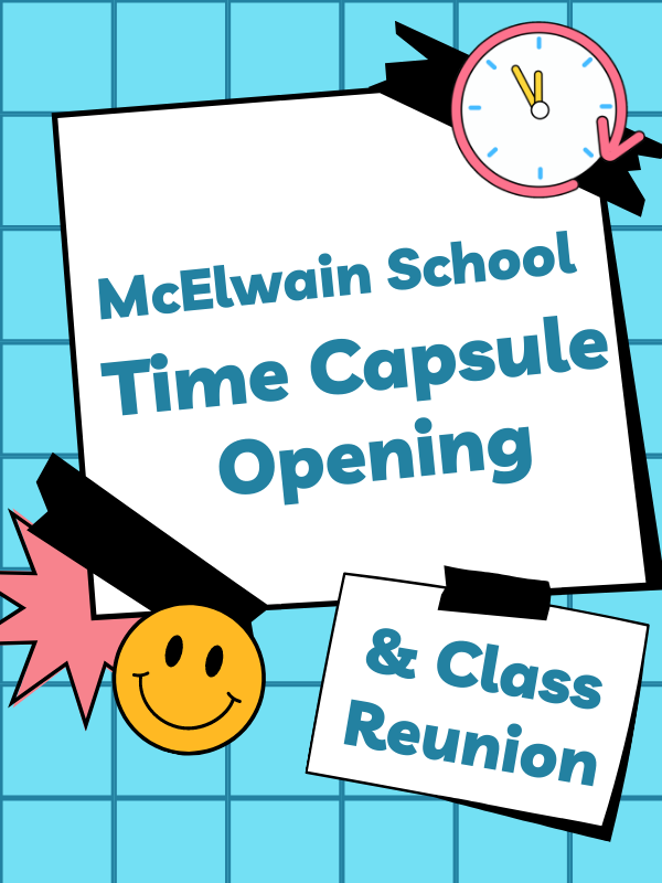 clock, smiley face, and post-it notes with text that reads mcelwain school time capsule opening & class reunion