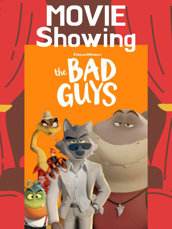 bad guys movie promo image with text that reads movie showing