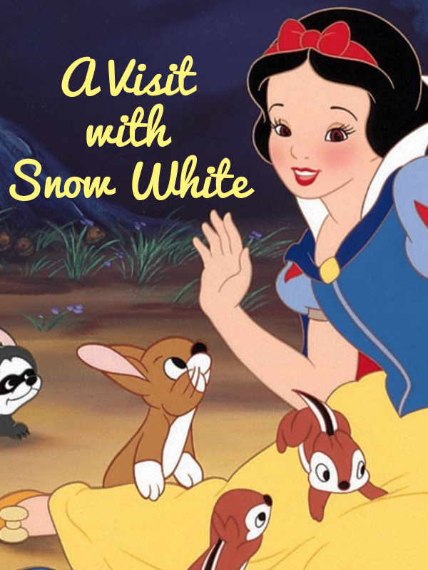snow white and animals with text that reads a visit with snow white