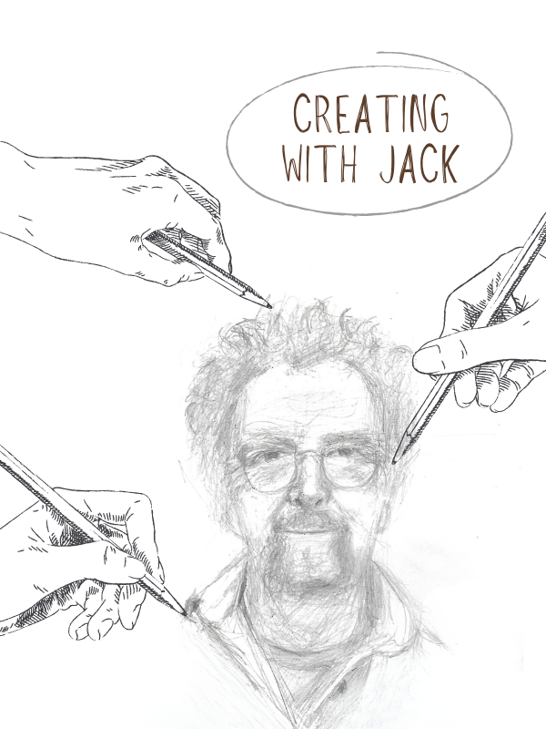 Jack Phaneuf self portrait sketch with hands drawing the sketch and text that reads creating with jack