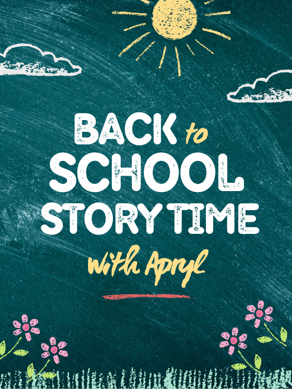 chalkboard with chalk drawings and text that reads back to school story time with apryl
