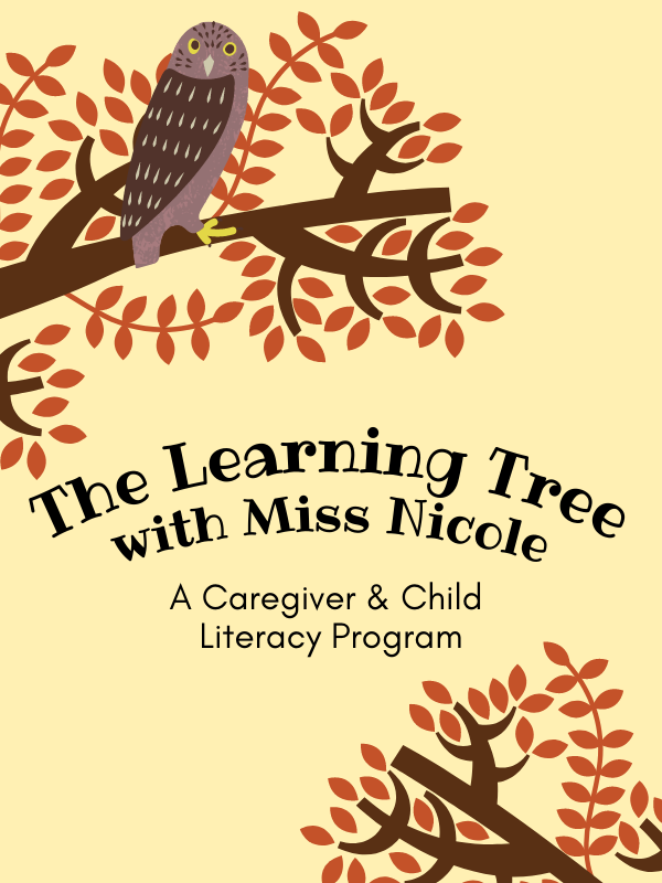 owl on a tree branch with text that reads the learning tree with miss nicole a child and caregiver literacy program