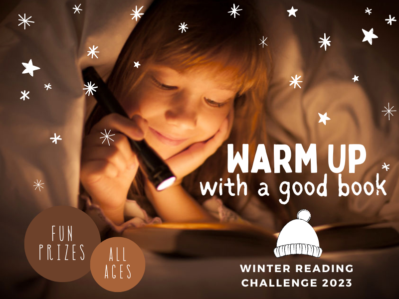 kid reading under the covers with a flashlight and text that reads warm up with a good book winter reading challenge 2023 fun prizes all ages