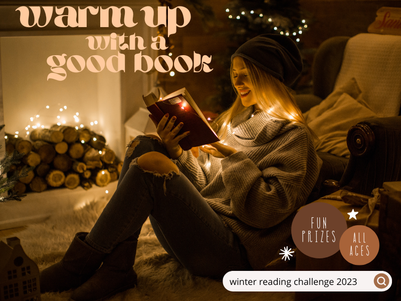 girl reading with twinkle lights and text that reads warm up with a good book winter reading challenge 2023 fun prizes all ages