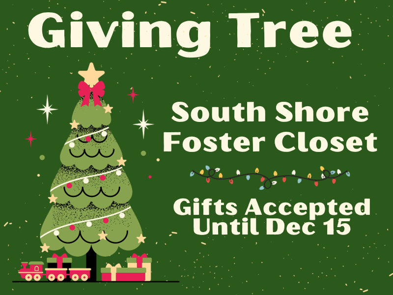 Christmas tree with text that reads: Giving Tree. South Shore Foster Closet. Gifts Accepted Until Dec 15. 
