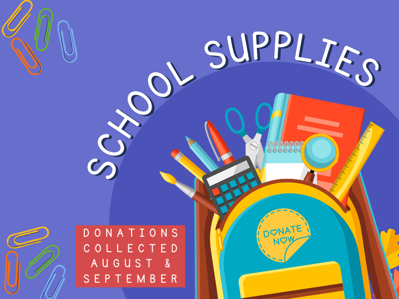 backpack with supplies, colorful paperclips and text that reads school supplies donations collection august & september
