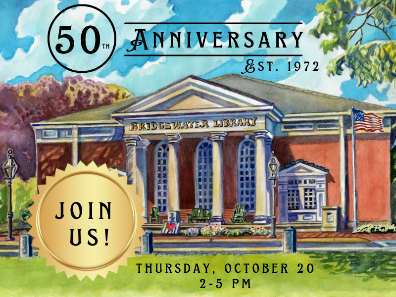 watercolor image of the library with text that reads 50th anniversary est. 1972 Join Us! Thursday October 20 2-5 PM
